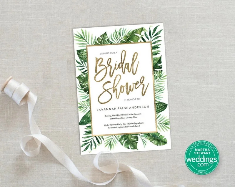 As quoted in Martha Stewart Wedding “Just because the bridal shower isn't taking place on a tropical island doesn't mean your invitations can't make you feel like you're lounging on a beach chair overlooking the ocean. These palms are sure to take you there.”