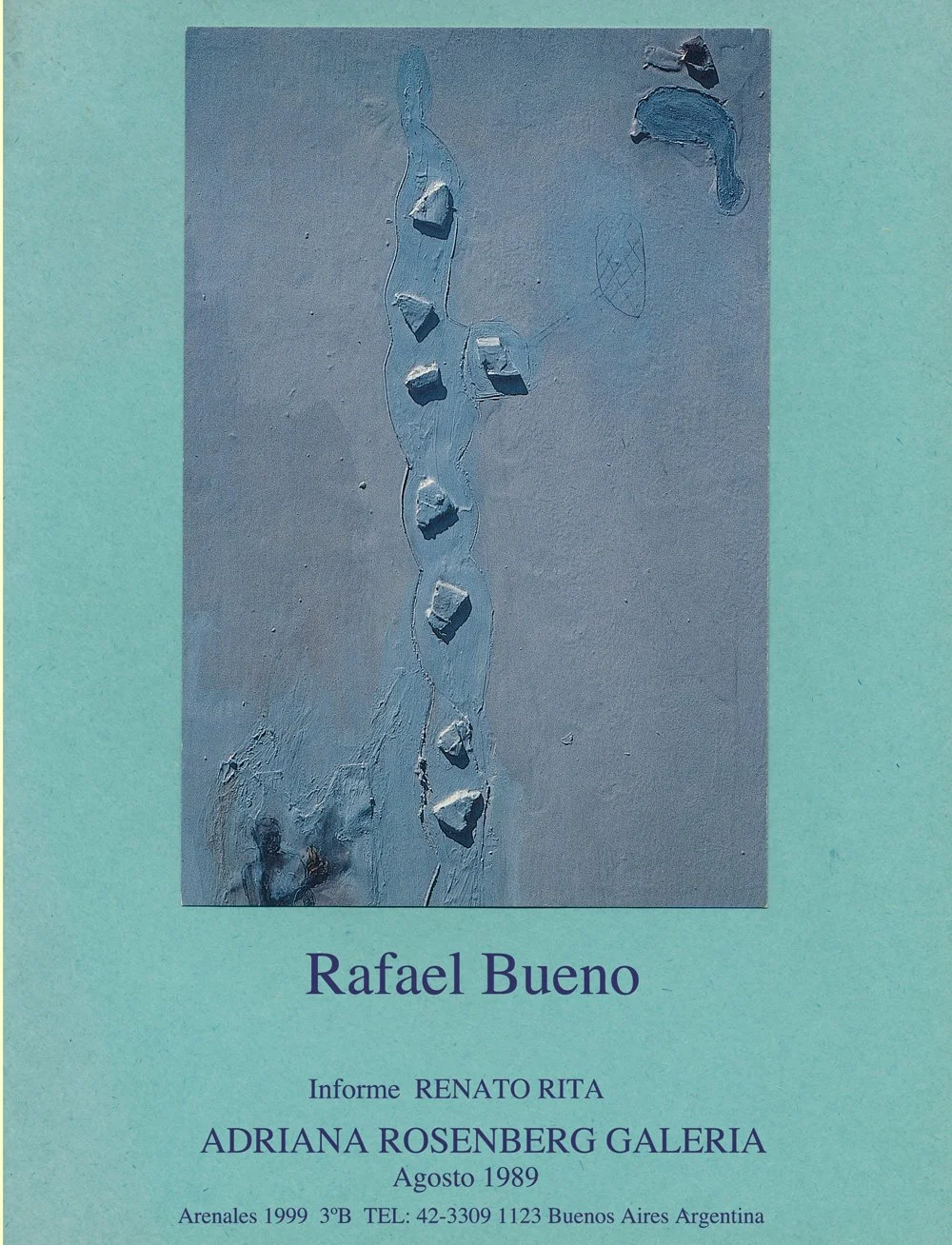 Informe Renato Rita: Rafael Bueno, Adriana Rosenberg Galeria, 1989