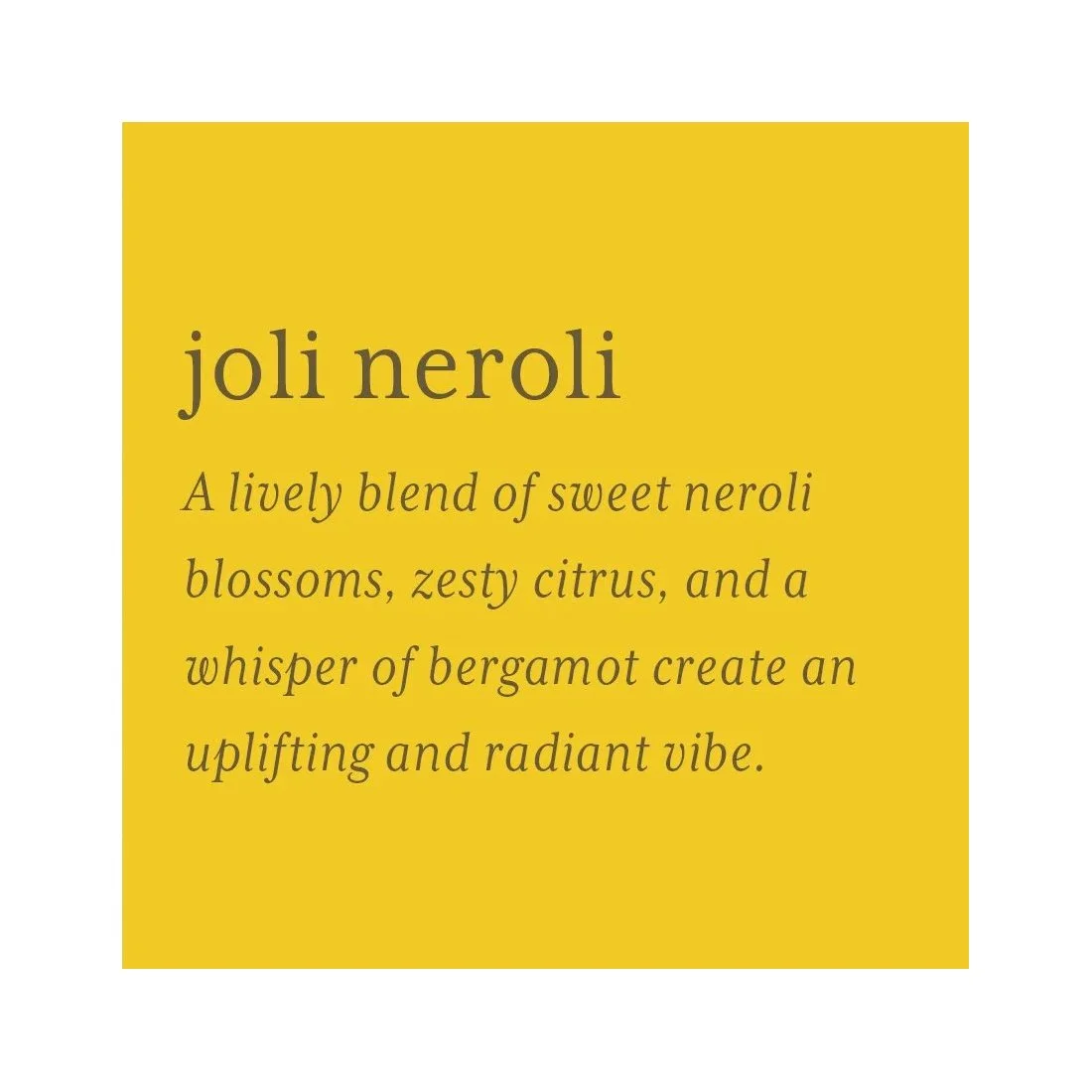 Neroli Description Square.jpg