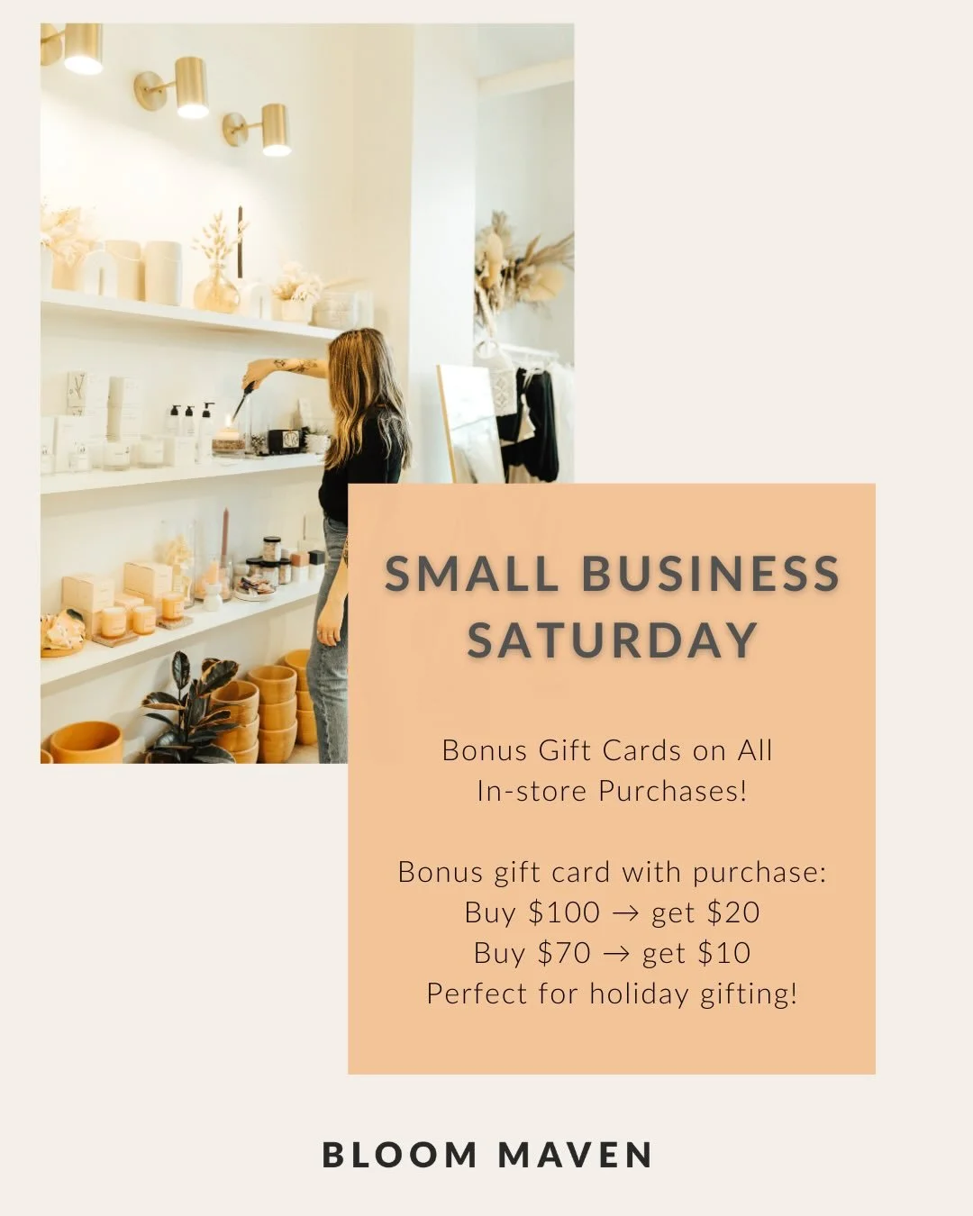 November 29th is small business Saturday! 
Consider shopping local for Christmas gifting and stop by Bloom Maven❣️
Spend $70 in-store and get a $10 gift card or spend $100 in-store and get a $20 gift card.

We have lots of tiny treasures and lovely i