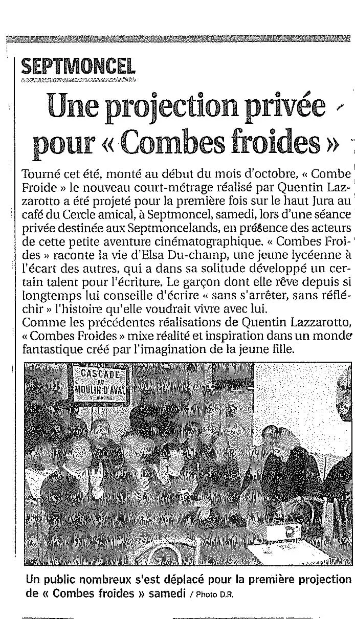 Une projection privée pour Combes Froides