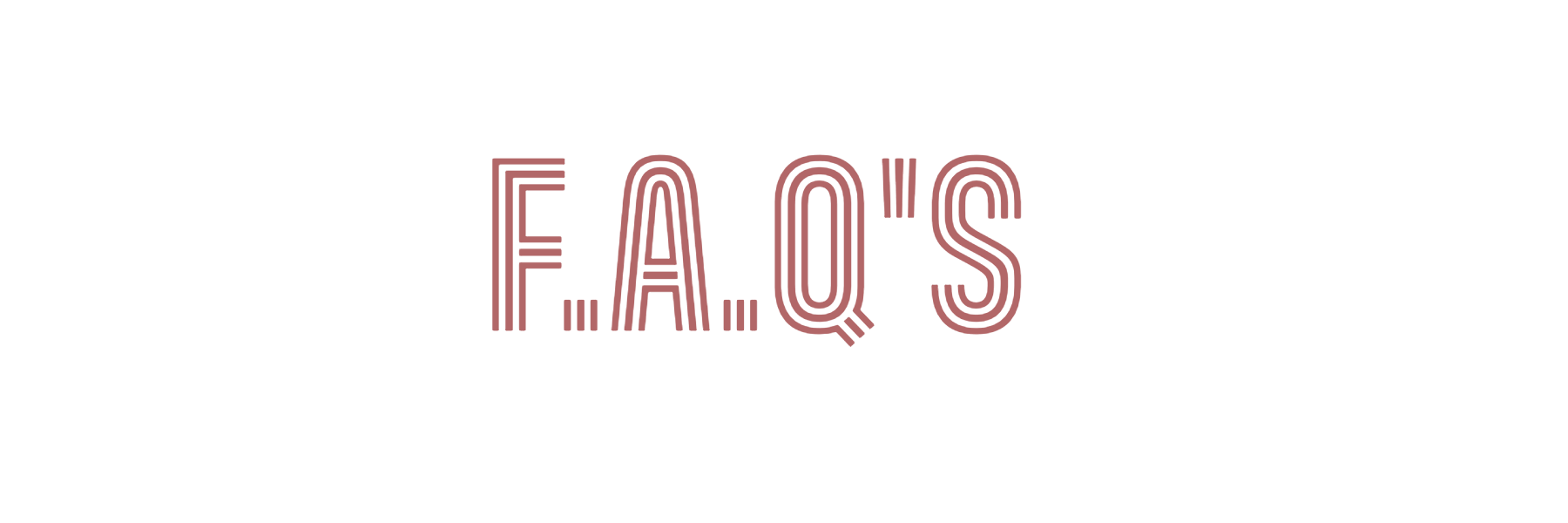 F.A.Q'S