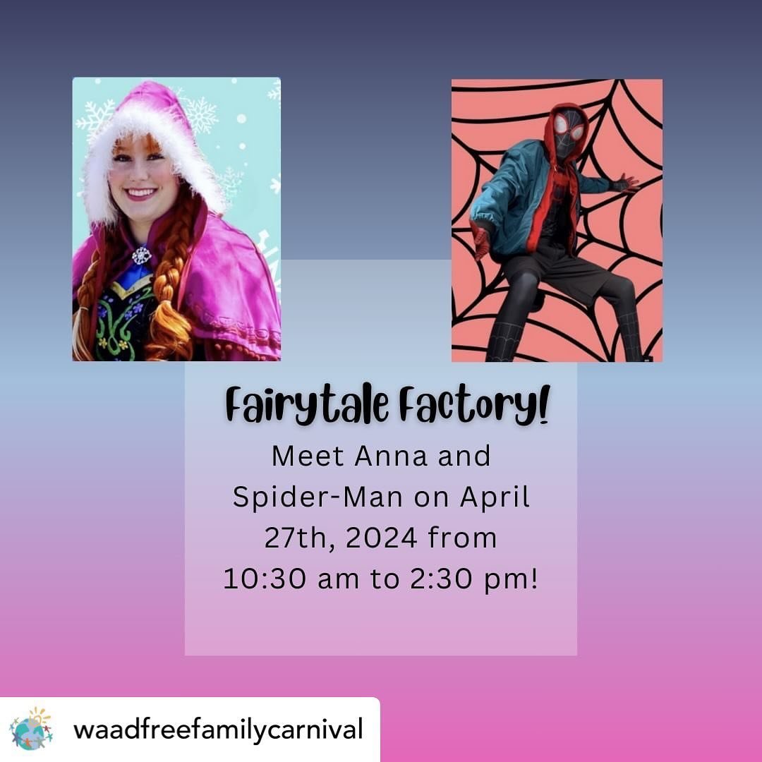 ✨Saturday Event✨
@waadfreefamilycarnival 
The Fairytale Factory characters are back! 
This year, meet Anna and Spider-Man Miles Morales as we celebrate the Autism Community at the Family Carnival this Saturday, April 27th from 10:30 am to 2 pm!

Loca