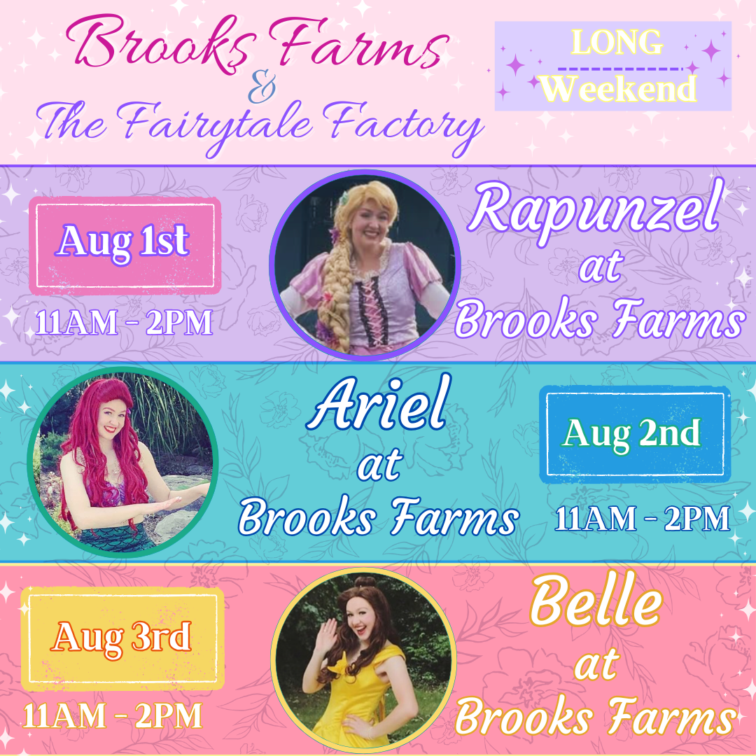 princesses at brooks farms long weekend
