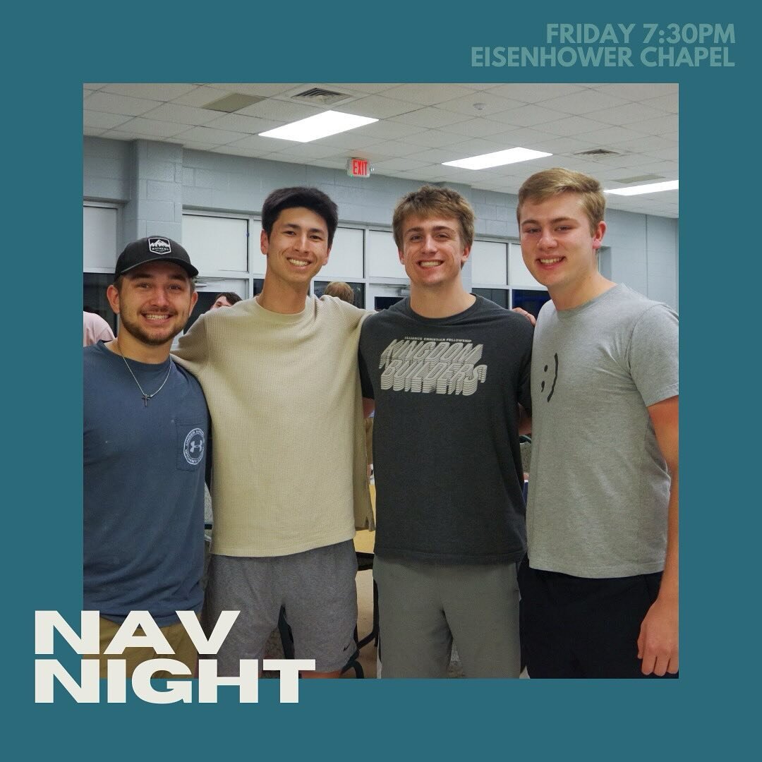 Nav Night TONIGHT!
Eisenhower Chapel at 7:30pm! The nav-a-later is broomball at Pegula.