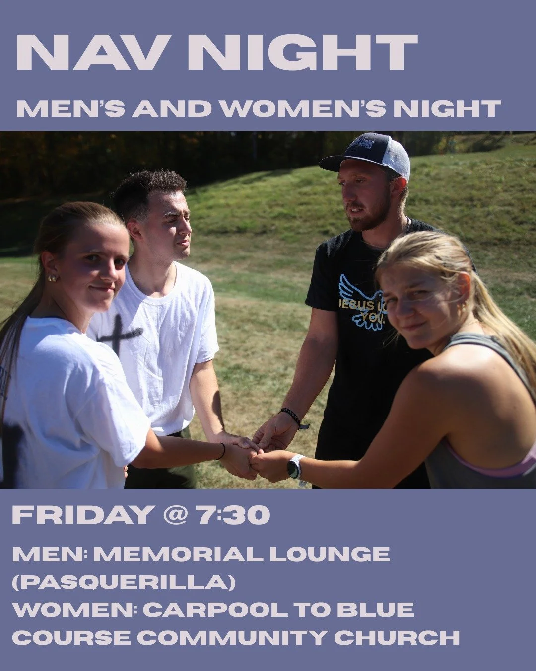 Yay Nav Night!! Join us for Men's and Women's night!

Men: Memorial Lounge in Pasquerilla. Half Apps for Navalater!

Women: Blue Course Community Church (1243 Blue Course Drive). Come to the Creamery lot at 7:15 to carpool there!
