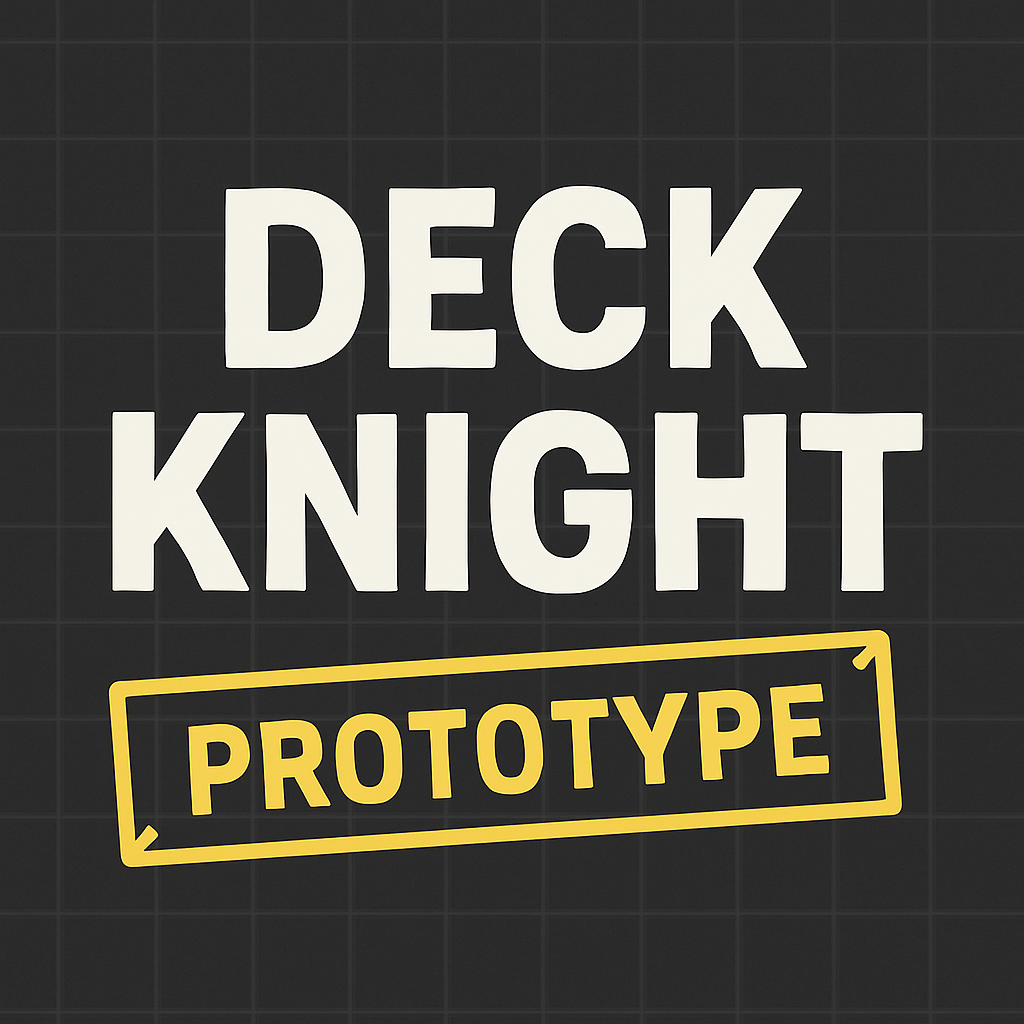 Deck Knight (2025 - Current)