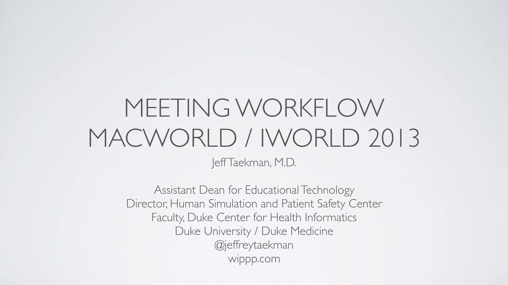 Meeting Workflow - Macworld 2013