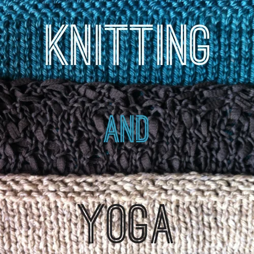 Unwind and Knit: Yoga and Knitting Mini Retreat at the Mercy Center