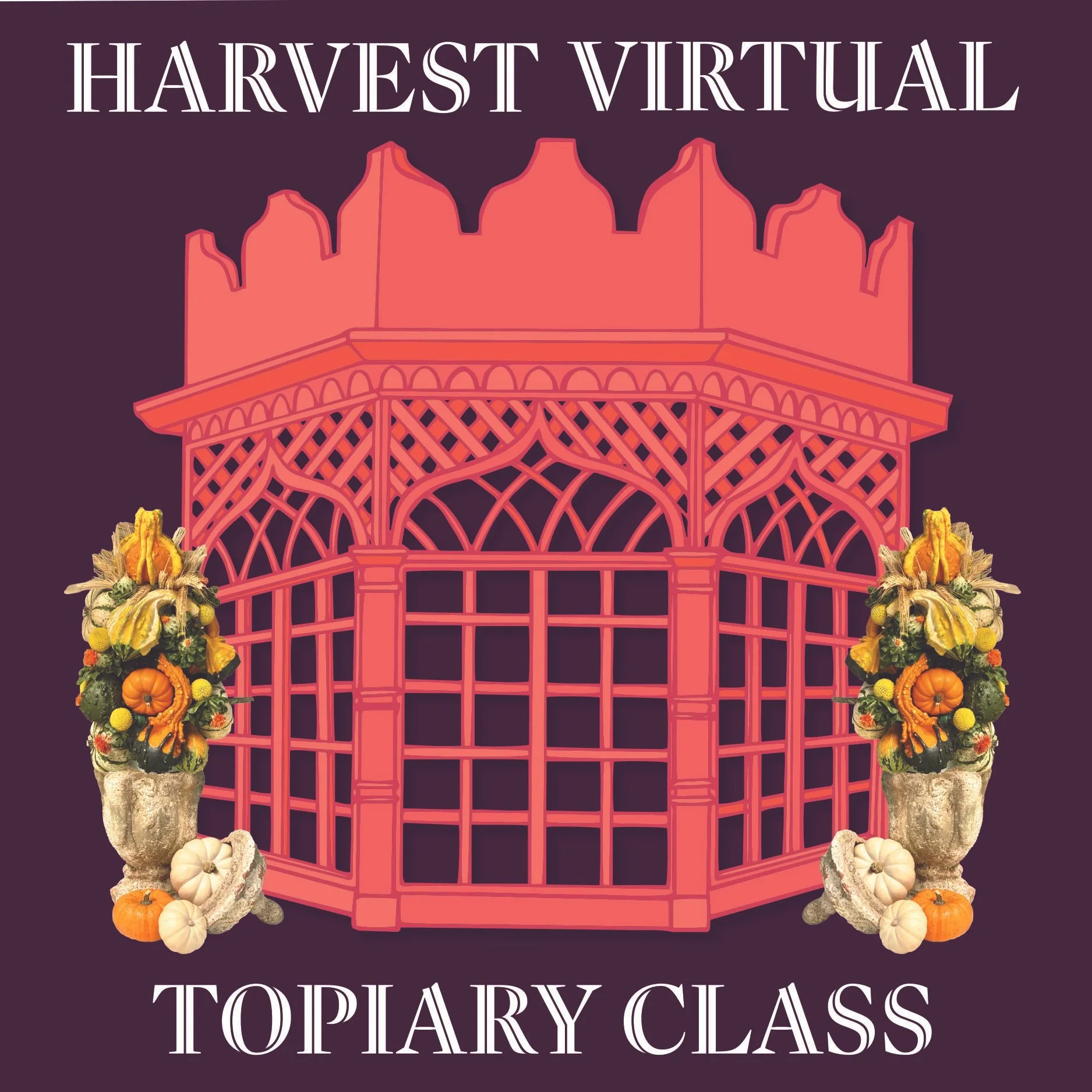 Harvest Virtual Topiary Class_Website.jpg (Copy)