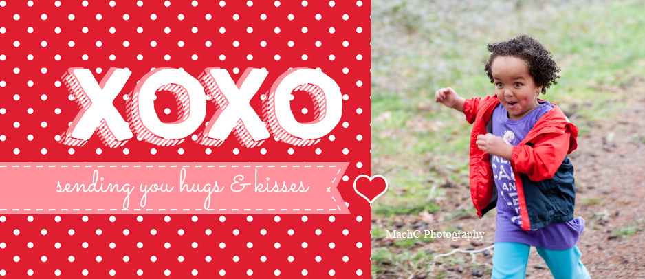 Sending you hugs & kisses ... or perhaps running you over with love. That works too. 