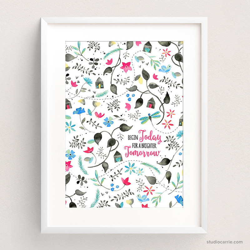 Copy of Begin Today for a Brighter Tomorrow Art Print by Studio Carrie