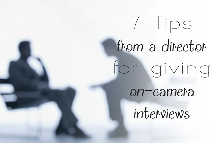 7 Tips for Speaking On-Camera in Marketing Videos