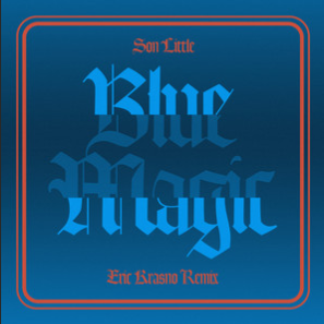 Son Little - 'Blue Magic' Remix