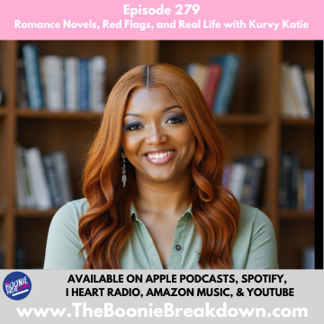 Episode 279 - Romance Novels, Red Flags, and Real Life with Kurvy Katie 