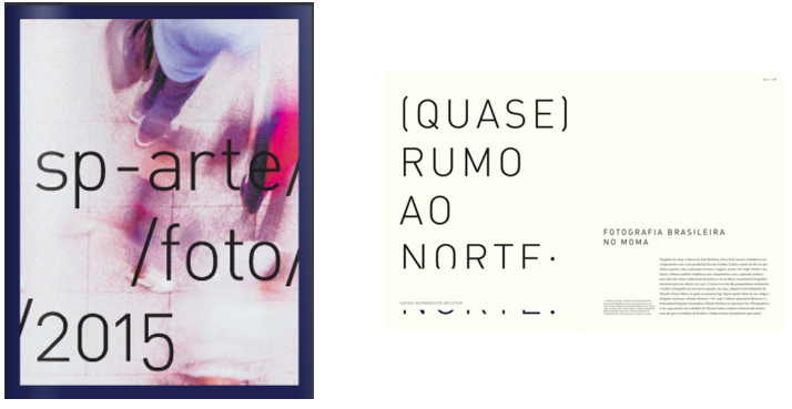 “(Almost) Due North: Brazilian Photography at MoMA”. SP-Arte/Foto 2015 Feira de Fotografia de São Paulo. São Paulo: SP-Arte, August 2015. pp. 106-114 (Portuguese) and 145-147 (English)