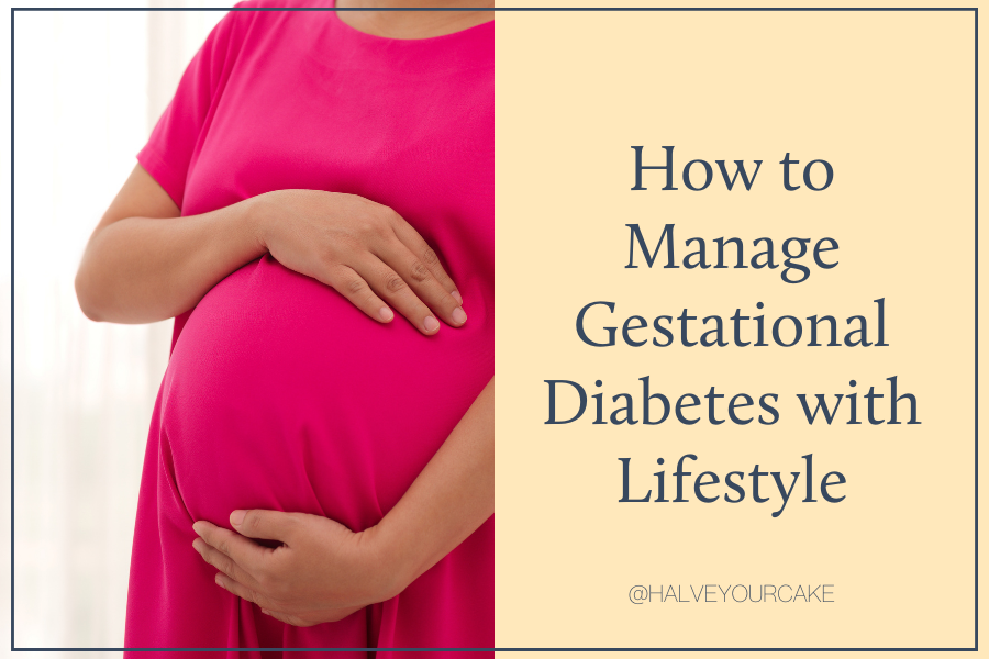 How to Manage Gestational Diabetes with Lifestyle
