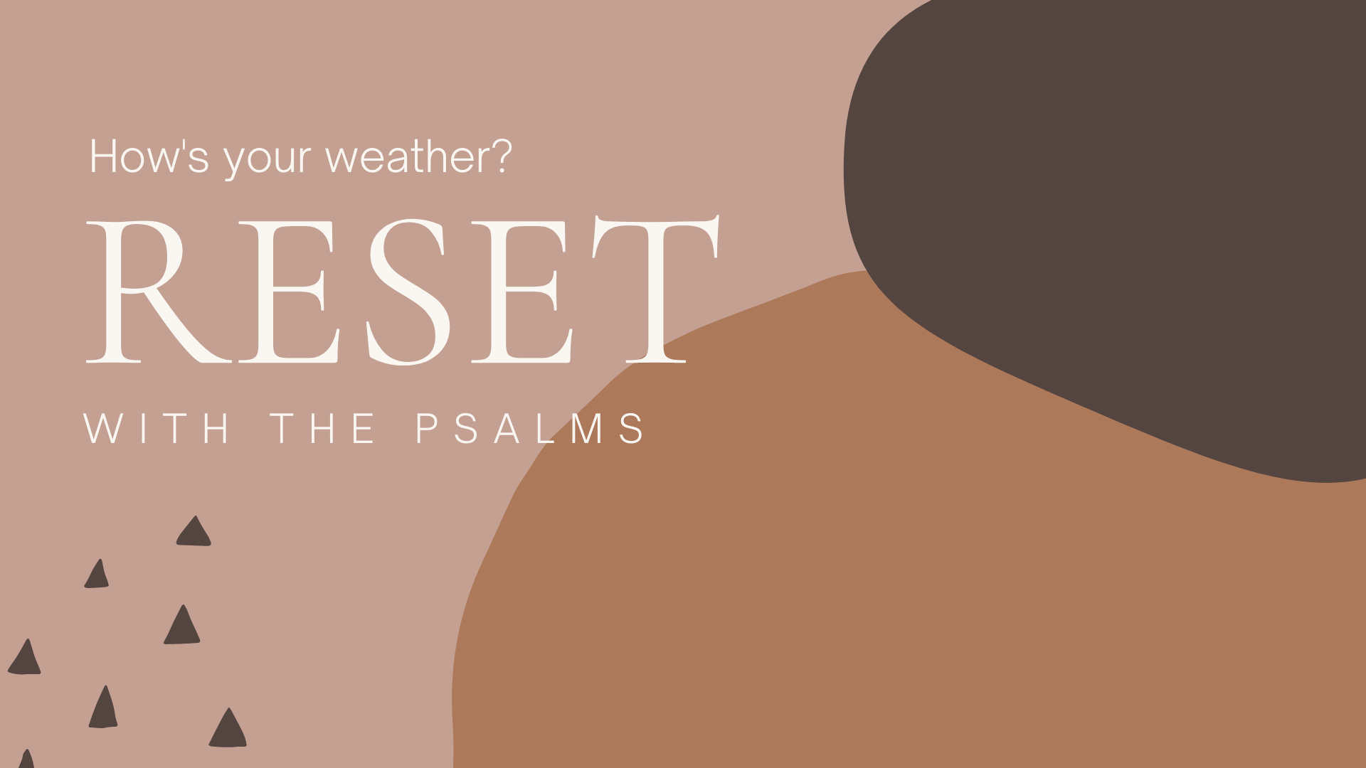 Psalm 73: How's Your Weather?