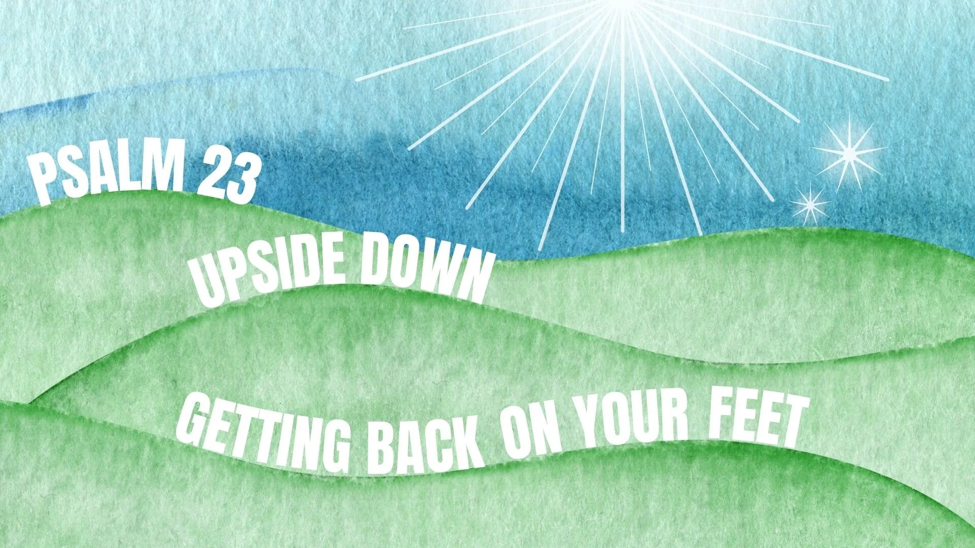 Reset with the Psalms - Upside Down: Getting Back on Your Feet