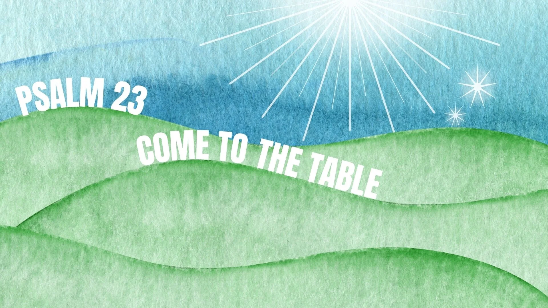 Reset with the Psalms - Psalm 23: “Come to the Table”