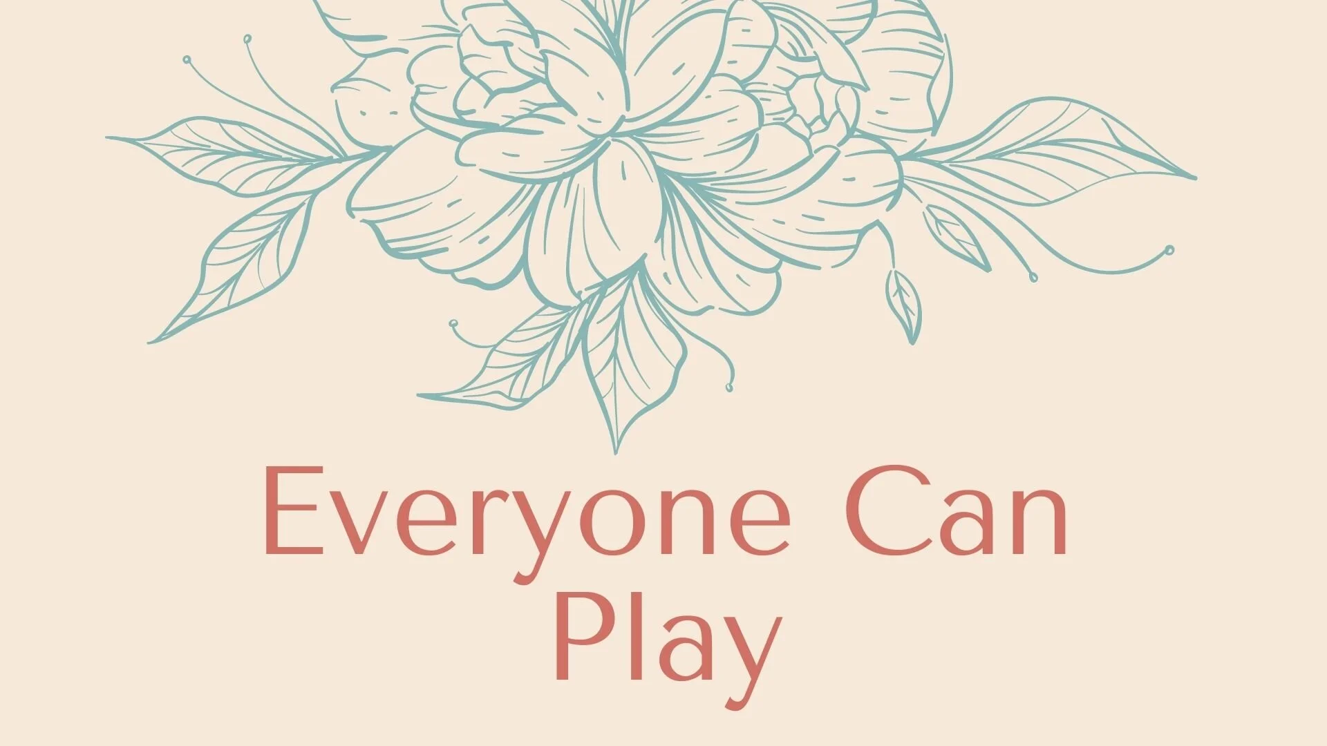 Everyone Can Play