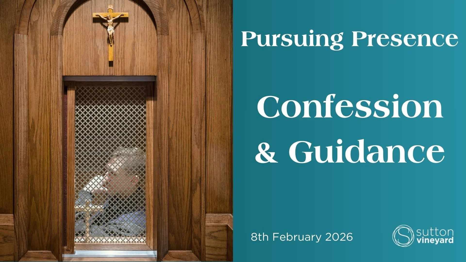 Pursuing Presence - Confession &amp; Guidance
