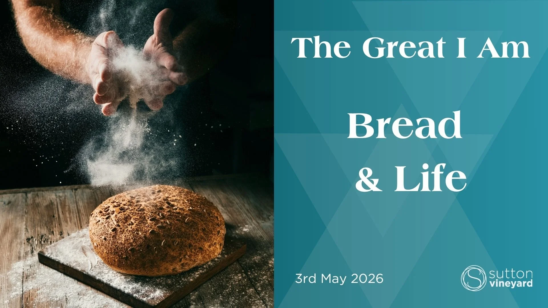 The Great I Am - "I am the bread of life John 6:35"
