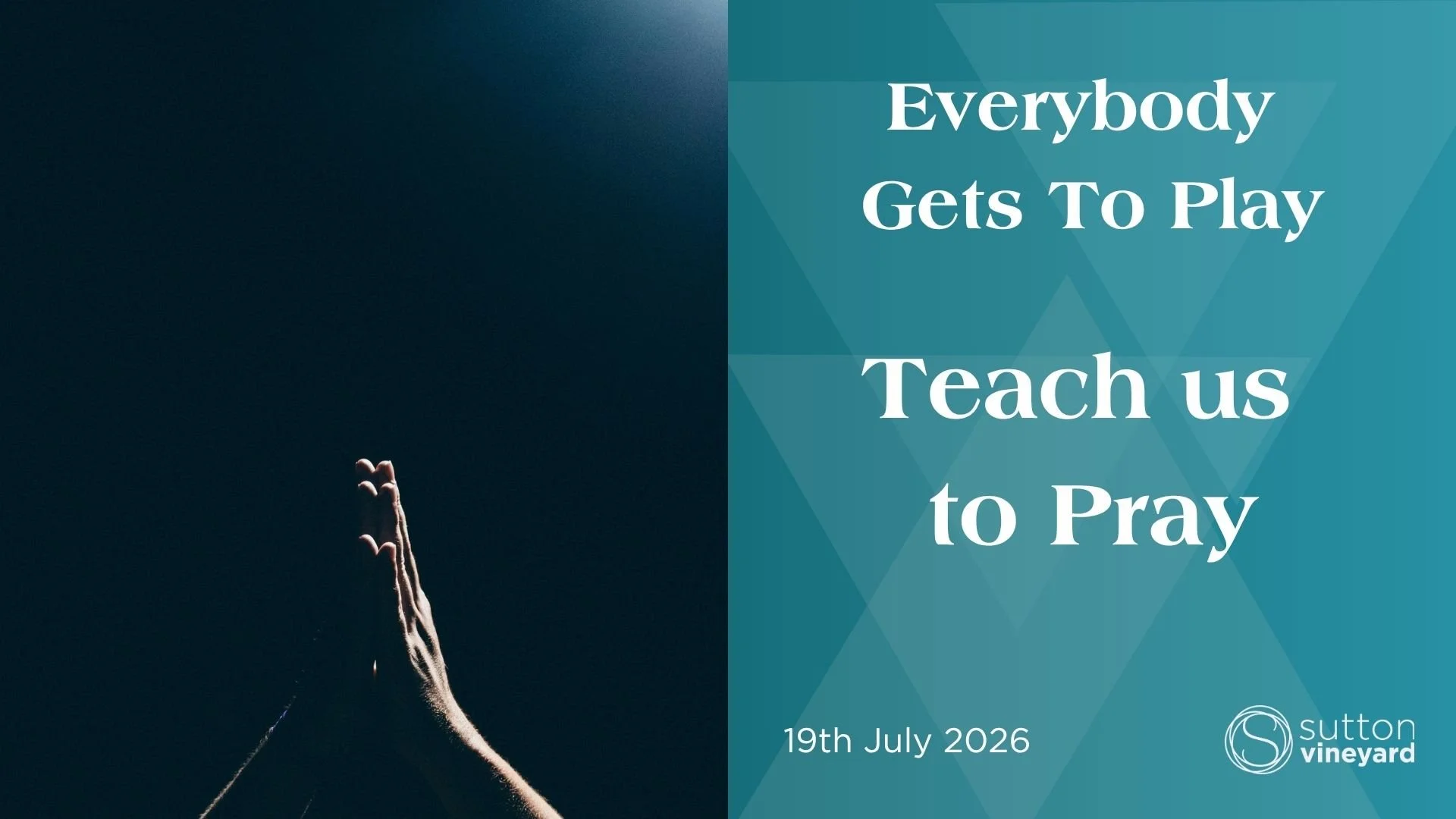 Everybody Gets To Play - Teach Us to Pray