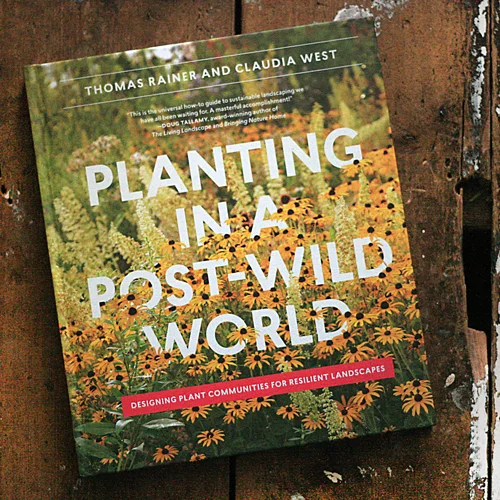 Thomas Rainer Planting Planting in communities — GARDENS, WEEDS & WORDS