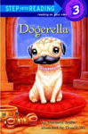 Dogerella written by Maribeth Boelts (Random House Books for Young Readers, 2008) Purchase from Amazon