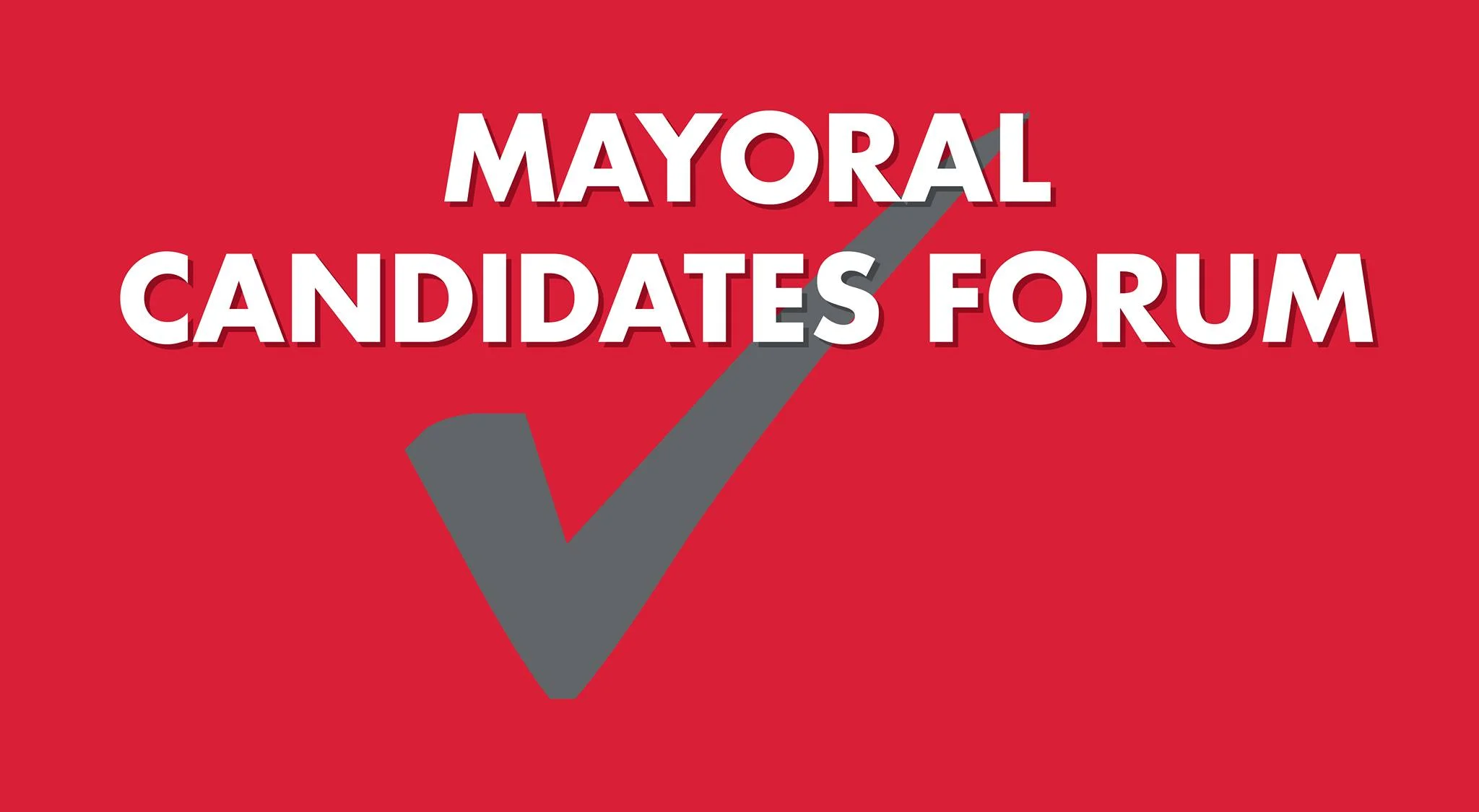 Mayoral Candidates Forum 