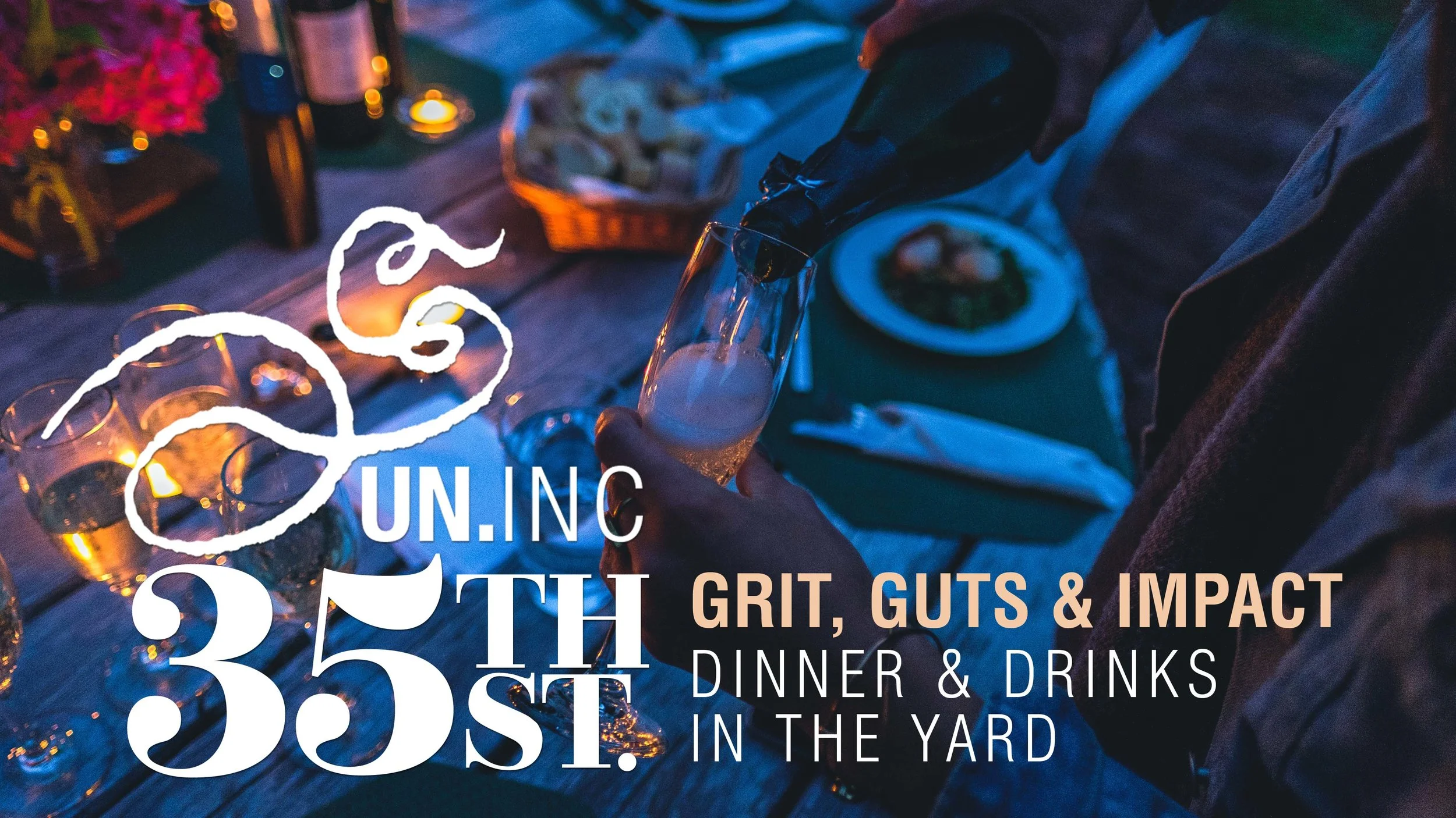 Grit, Guts & Impact - Dinner & Drinks in the Yard
