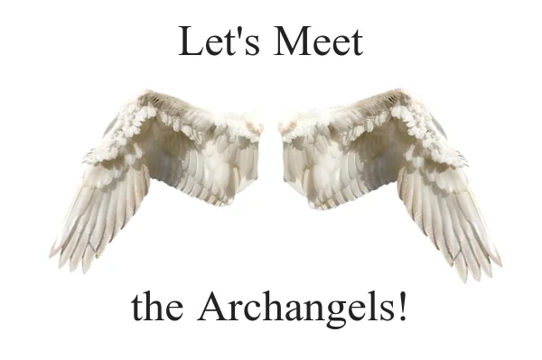 Let's Meet the Archangels.jpg