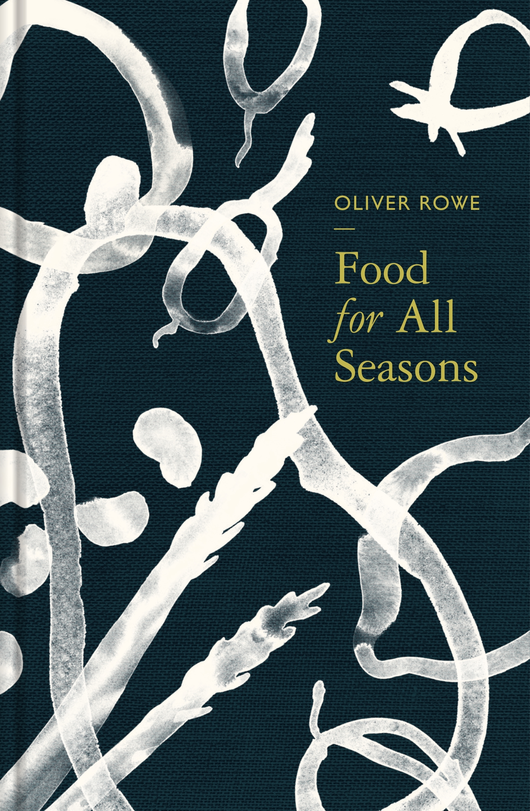 Oliver_Rowe_Food for all seasons_Faber_cover_hires.jpg