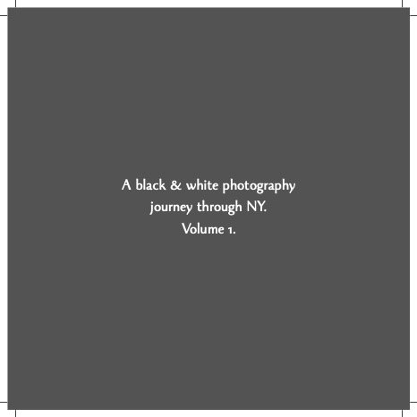 (proper) test A black & white photography journey through NY. Volume 1..jpg