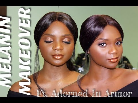 MELANIN MAKEOVER FT. ADORNED IN ARMOR