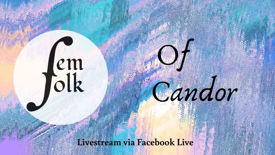 FemFolk UK presents: Of Candor Livestream Concert!