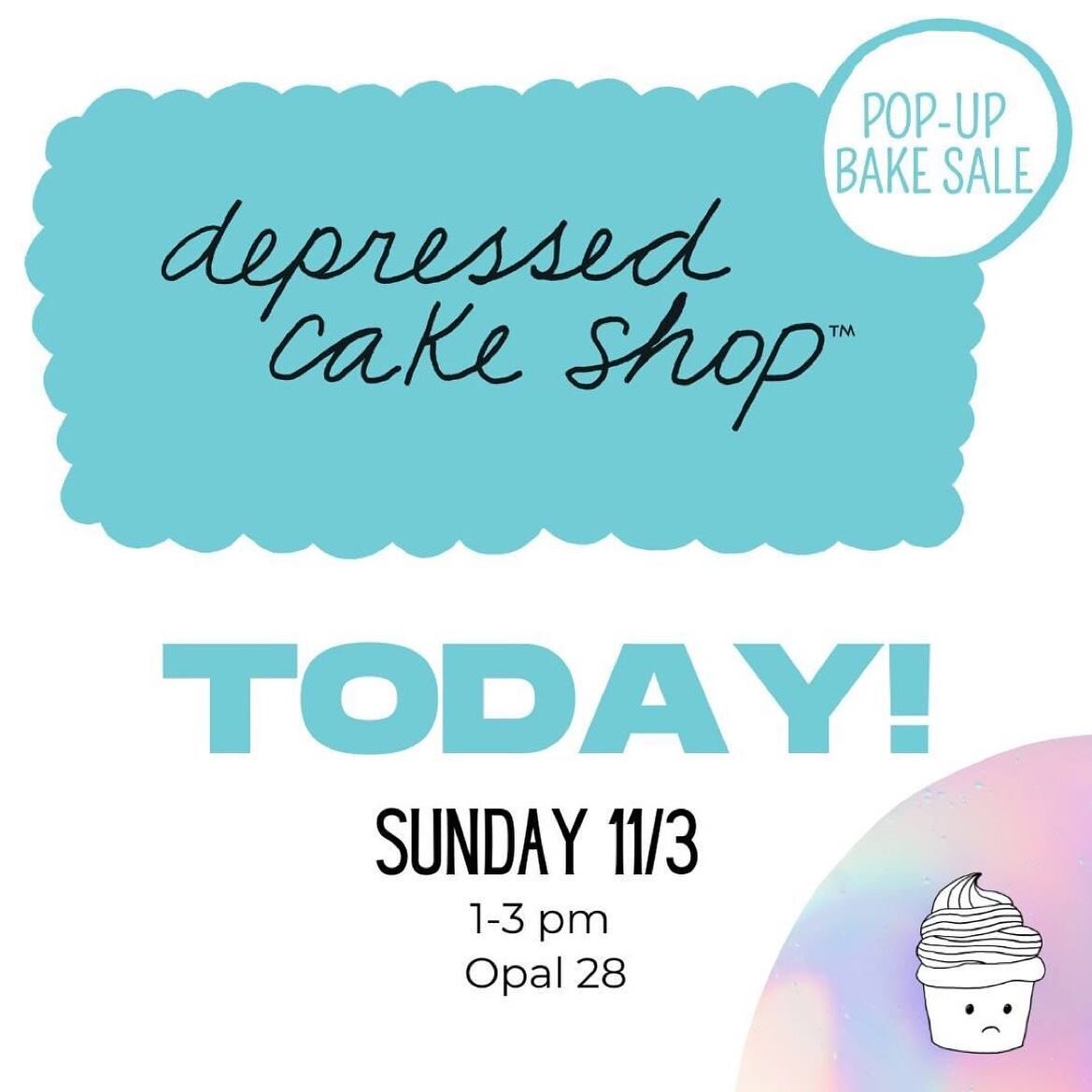 Repost from @depressedcakeshop_pdx
&bull;
Can&rsquo;t wait to see you today! We pop-up at 1 pm at @opal28portland 
Link in bio for event details.

#mentalhealthmatters #batterthatmatters #muchlove #depressedcakeshop #depressedcakeshopportland #depres