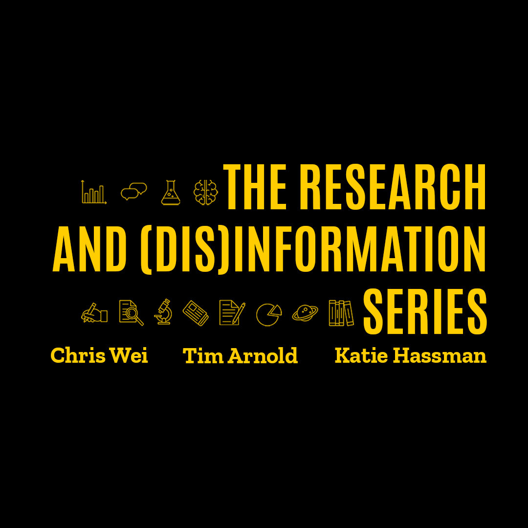 Research and (Dis)information Series
