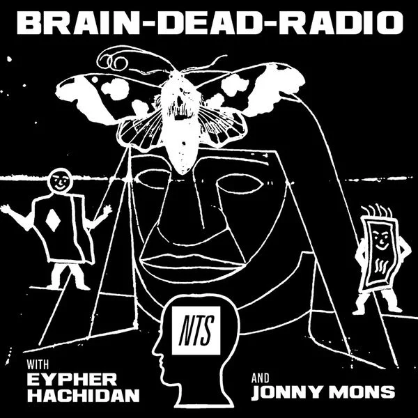 Brain Dead Radio with Eypher Hachidan &amp; Jonny Mons - 30.06.17