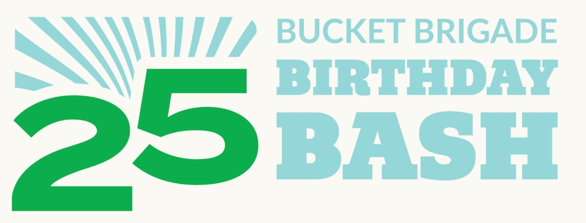 Bucket Brigade Birthday Bash