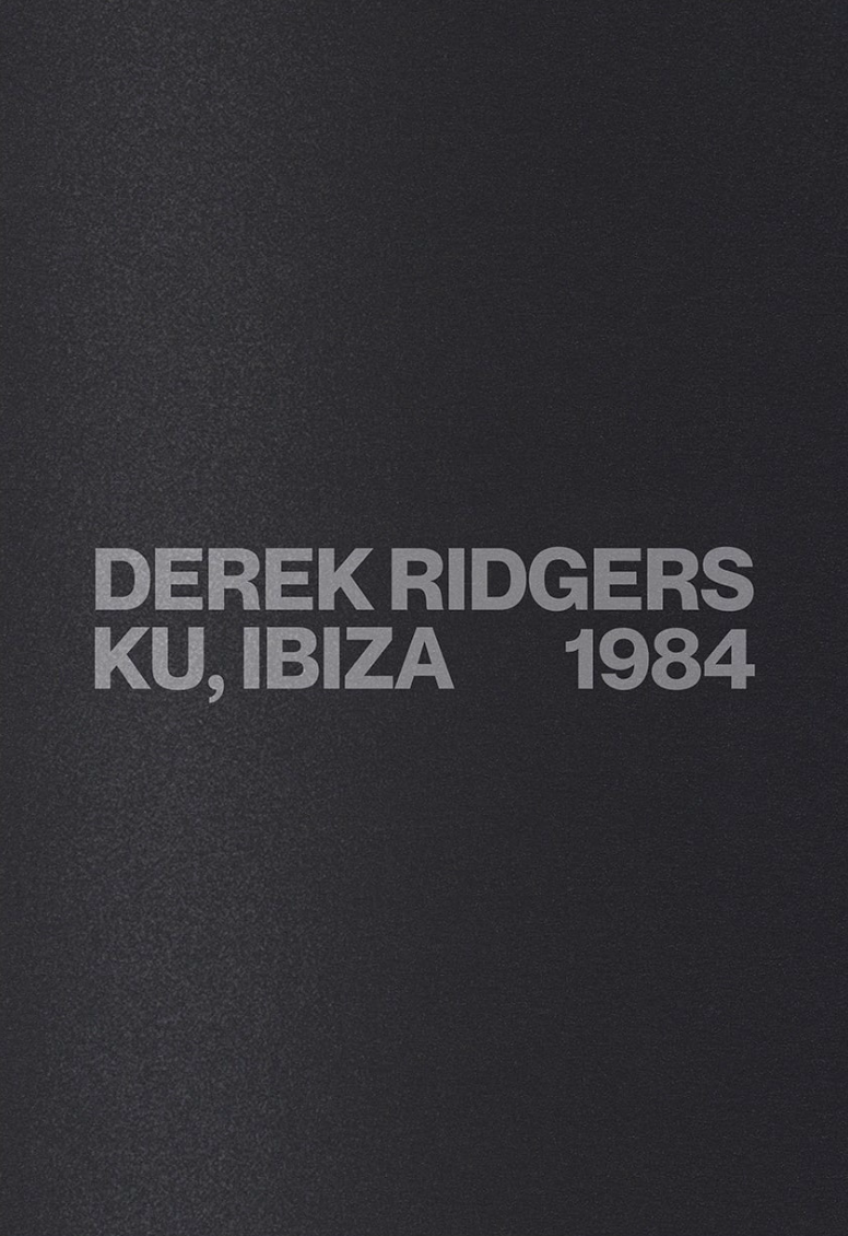 Derek_Ridgers_KU_Ibiza_84_cover.png