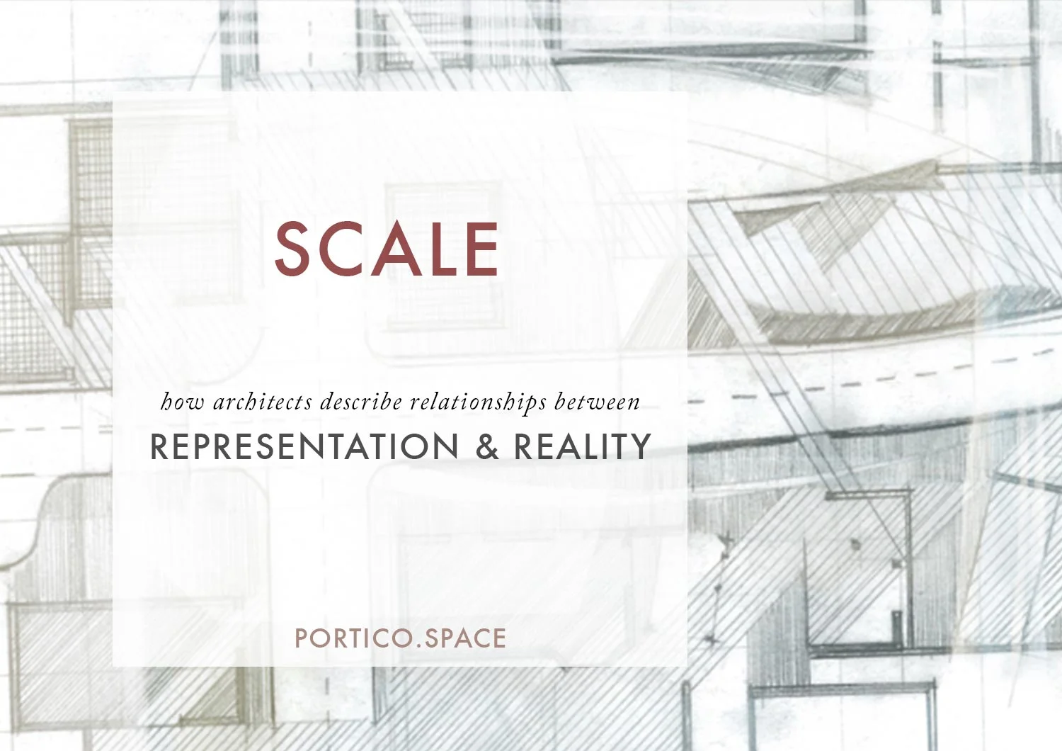 DRAWING FOR ARCHITECTS BASICS: SCALE