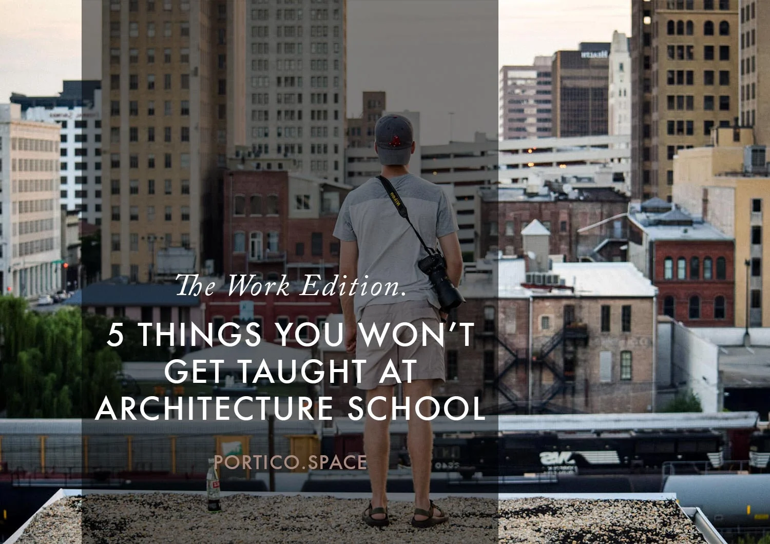 5 things you won't get taught at architecture school (THE WORK EDITION)