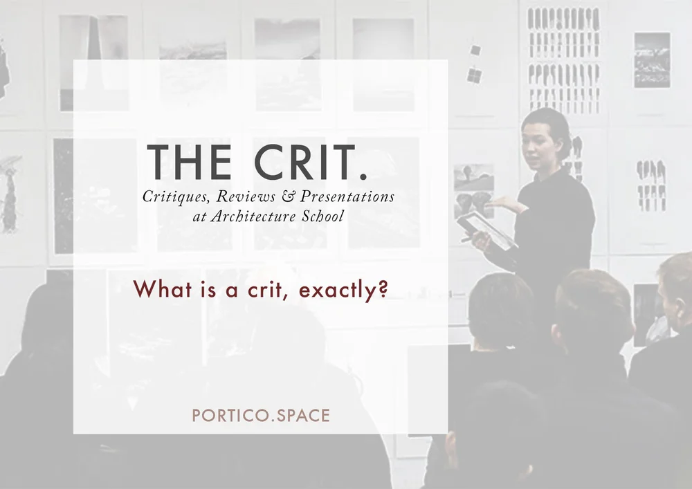 ARCHITECTURE CRITS |1| What is an Architecture Crit? — PORTICO