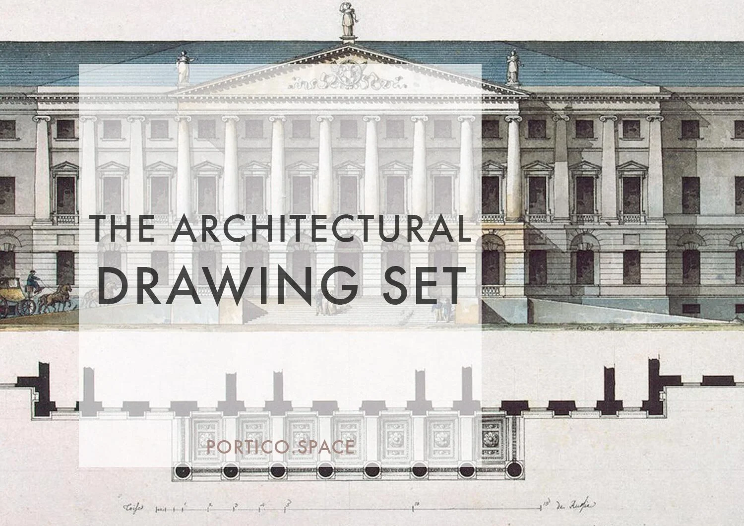 The Keys to a Great Architectural Drawing Set