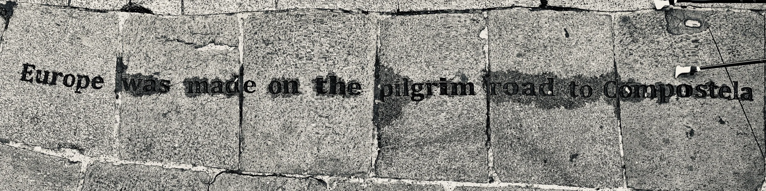 “Europe was made on the pilgrim road to Santiago”