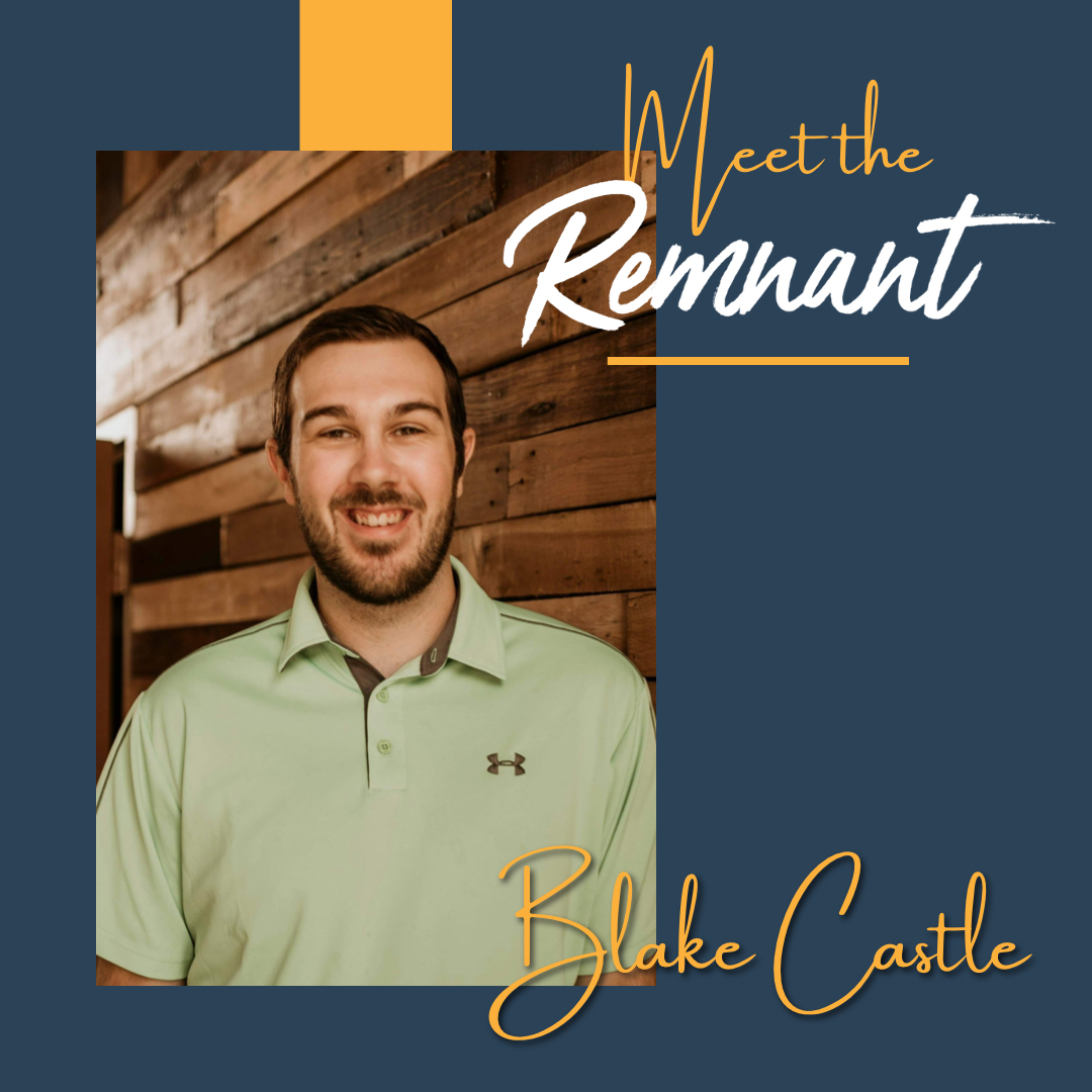 Meet The Remnant - Blake Castle