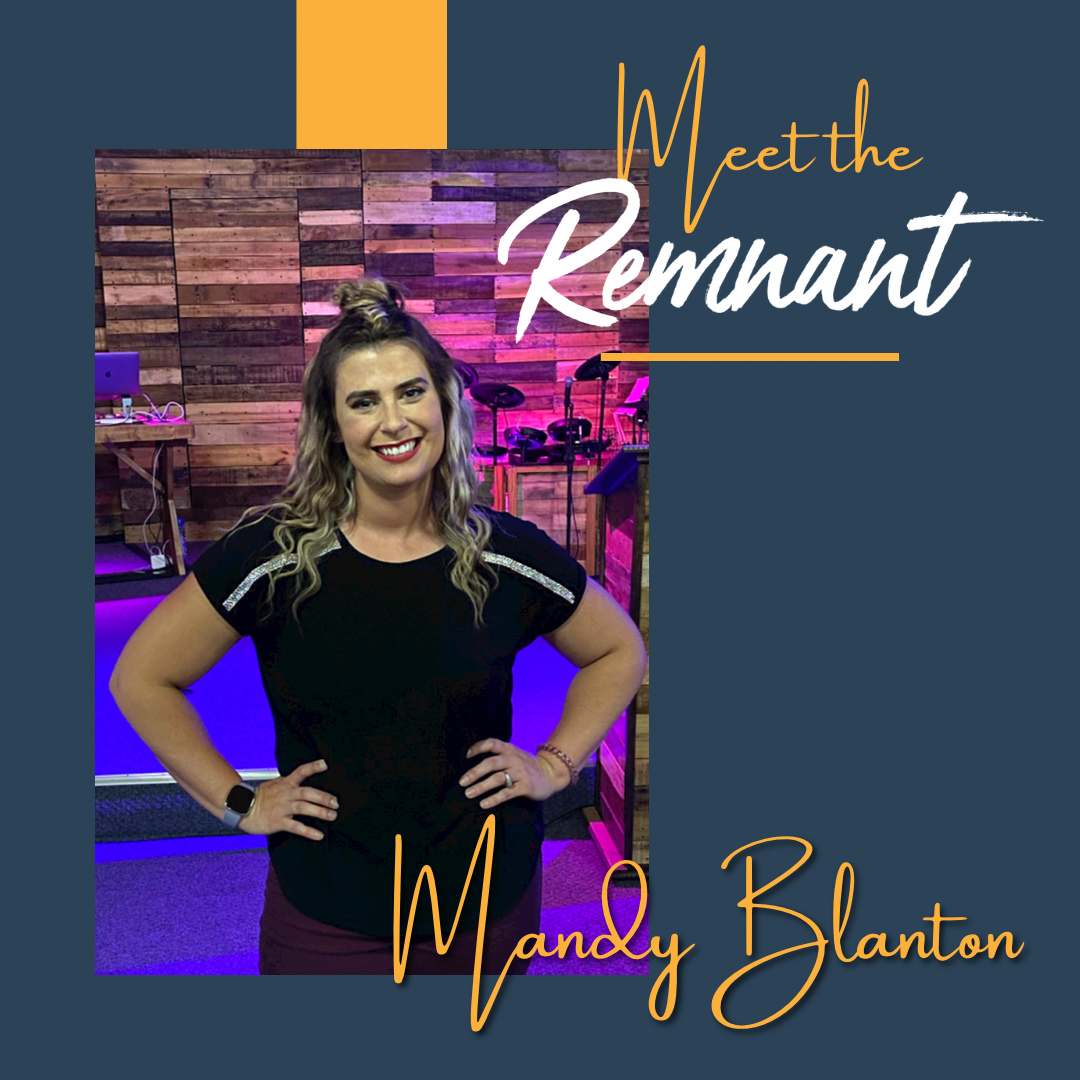 Meet The Remnant - Mandy Blanton