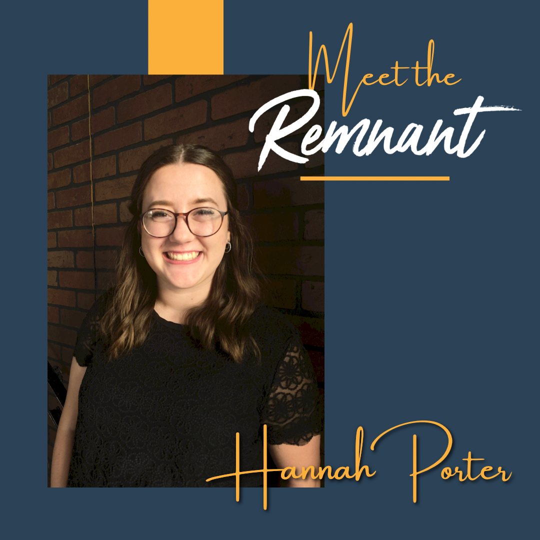 Meet The Remnant - Hannah Porter